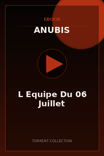L Equipe Du 06 Juillet