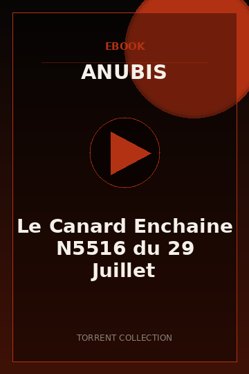Le Canard Enchaine N5516 du 29 Juillet