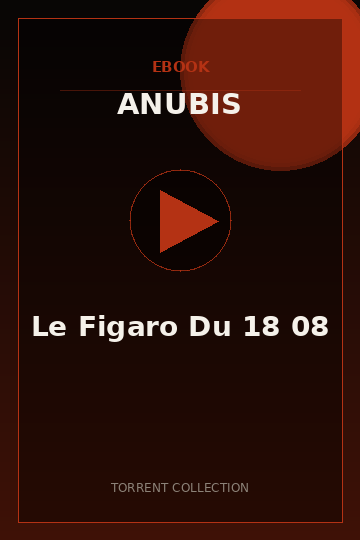Le Figaro Du 18 08