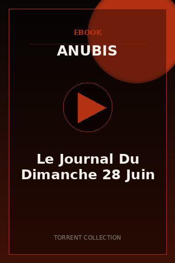 Le Journal Du Dimanche 28 Juin