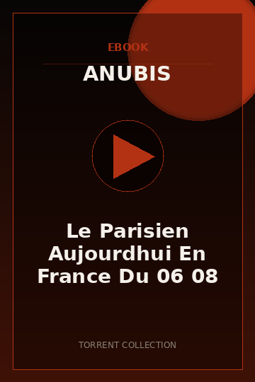 Le Parisien Aujourdhui En France Du 06 08