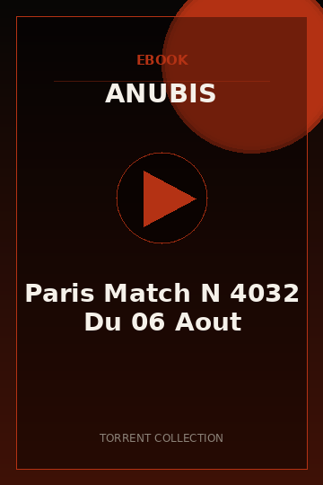 Paris Match N 4032 Du 06 Aout