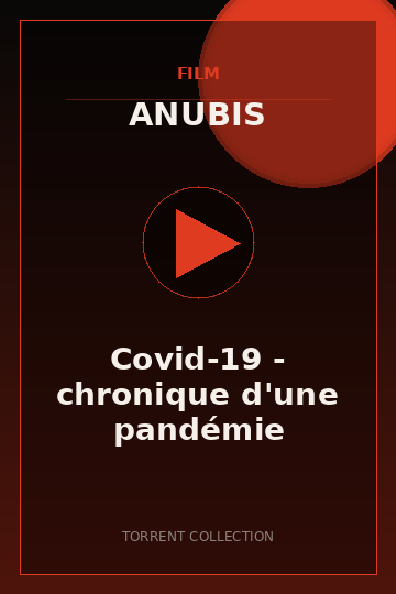 Covid-19 - chronique d'une pandémie