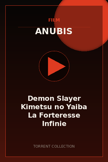 Demon Slayer Kimetsu no Yaiba La Forteresse Infinie