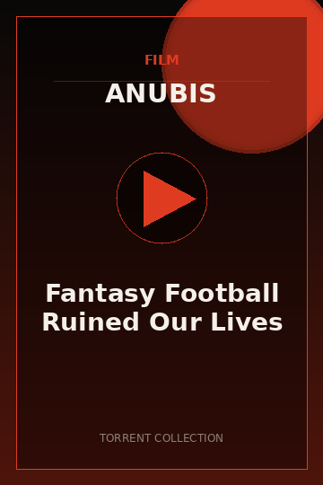 Fantasy Football Ruined Our Lives