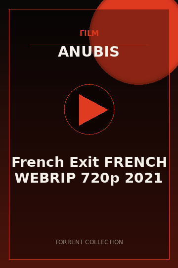 French Exit FRENCH WEBRIP 720p 2021