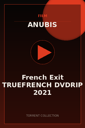 French Exit TRUEFRENCH DVDRIP 2021