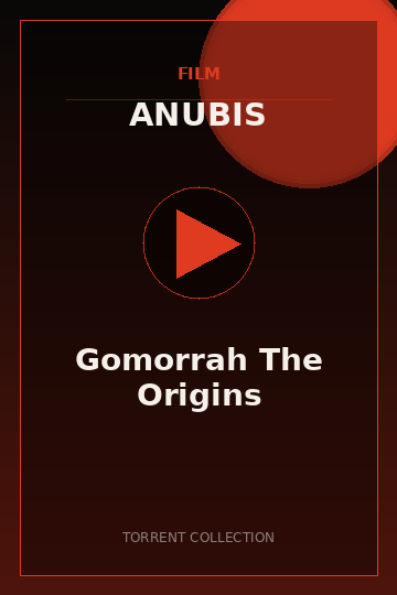 Gomorrah The Origins