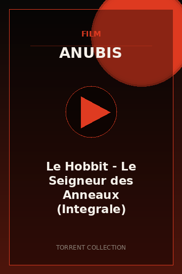 Le Hobbit - Le Seigneur des Anneaux (Integrale)