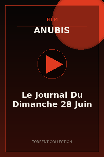 Le Journal Du Dimanche 28 Juin