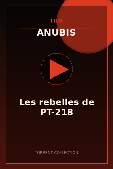 Les rebelles de PT-218