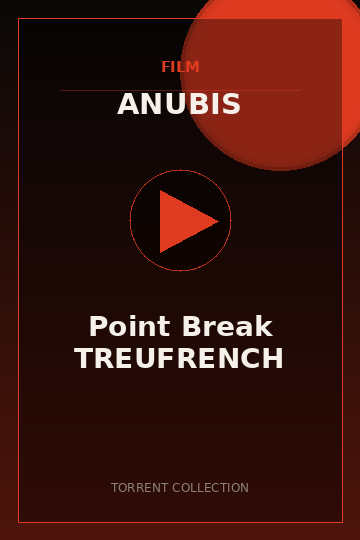 Point Break TREUFRENCH