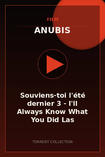 Souviens-toi l'été dernier 3 - I'll Always Know What You Did Last Summer — Télécharger torrent HD