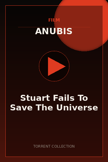 Stuart Fails To Save The Universe
