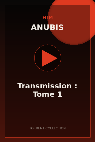 Transmission : Tome 1