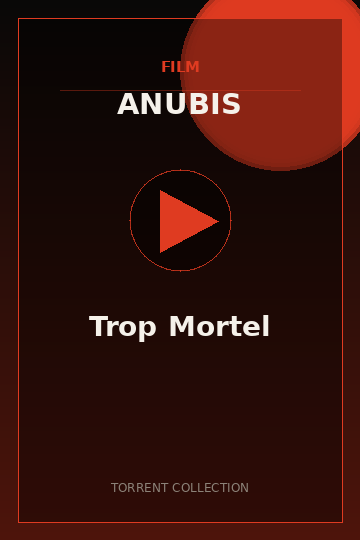 Trop Mortel