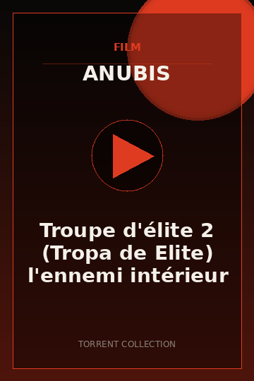 Troupe d'élite 2 (Tropa de Elite) l'ennemi intérieur