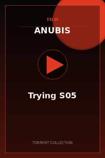 Trying S05