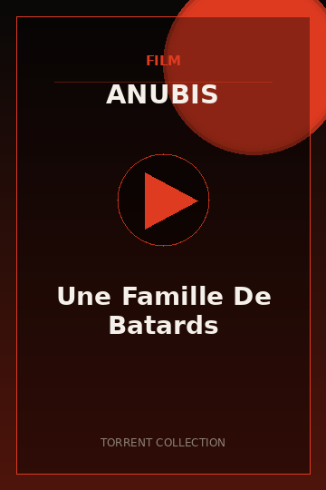 Une Famille De Batards