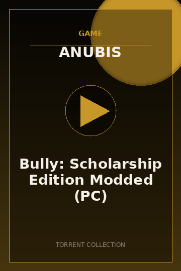 Bully: Scholarship Edition Modded (PC)