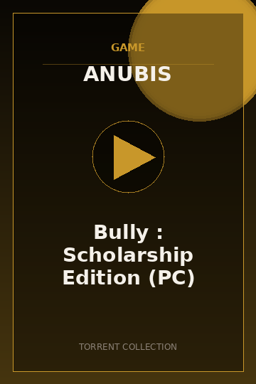 Bully : Scholarship Edition (PC)