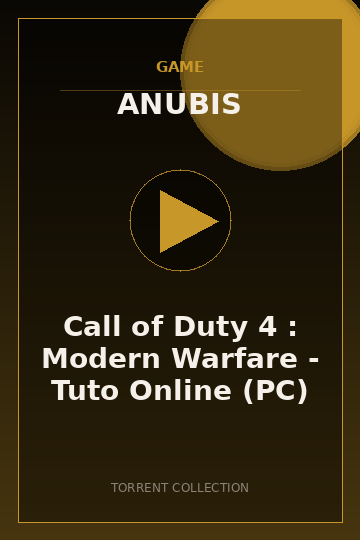 Call of Duty 4 : Modern Warfare - Tuto Online (PC)