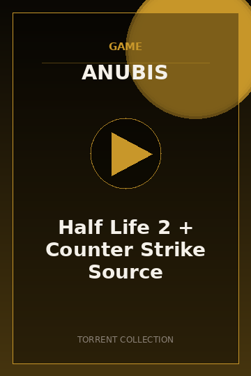 Half Life 2 + Counter Strike Source