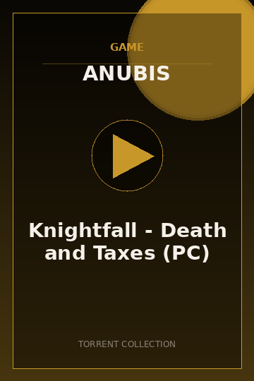 Knightfall - Death and Taxes (PC)