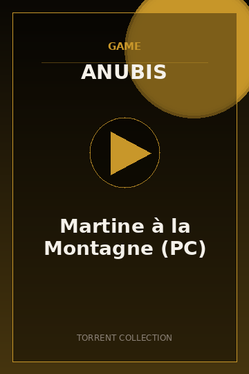 Martine à la Montagne (PC)