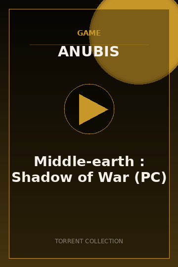 Middle-earth : Shadow of War (PC)