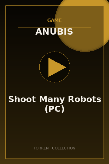 Shoot Many Robots (PC)