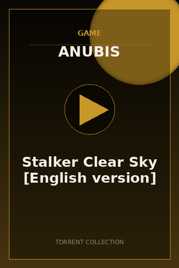 Stalker Clear Sky [English version]