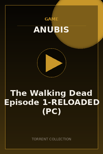 The Walking Dead Episode 1-RELOADED (PC)