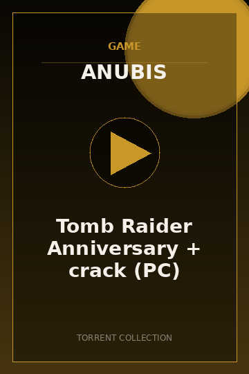 Tomb Raider Anniversary + crack (PC)