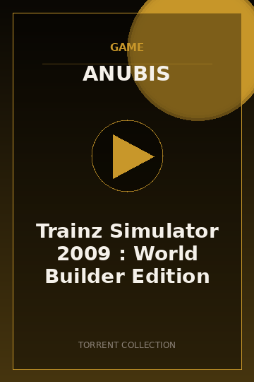 Trainz Simulator 2009 : World Builder Edition