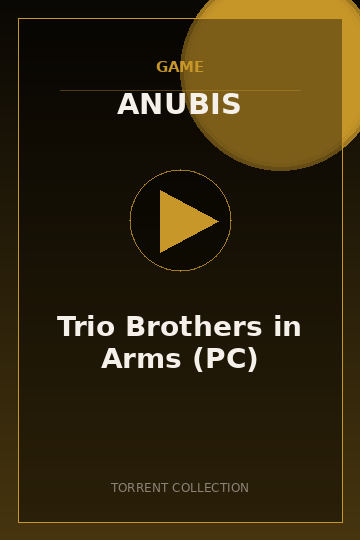 Trio Brothers in Arms (PC)