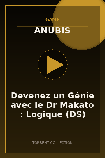 Devenez un Génie avec le Dr Makato : Logique (DS)