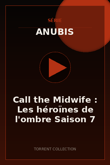 Call the Midwife : Les héroïnes de l'ombre Saison 7