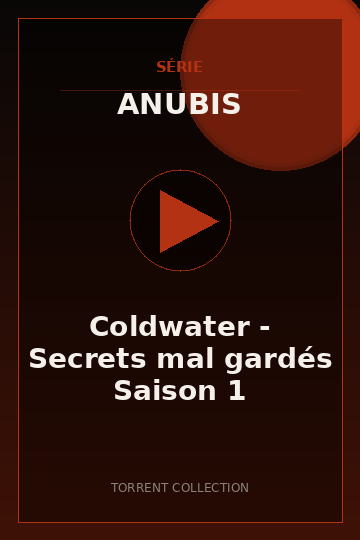 Coldwater - Secrets mal gardés Saison 1