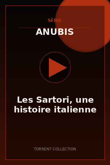 Les Sartori, une histoire italienne