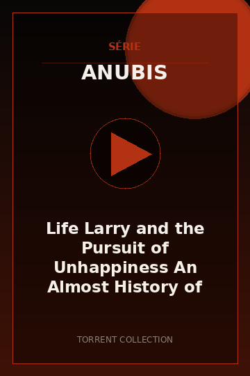 Life Larry and the Pursuit of Unhappiness An Almost History of America S01