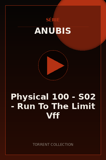Physical 100 - S02 - Run To The Limit Vff