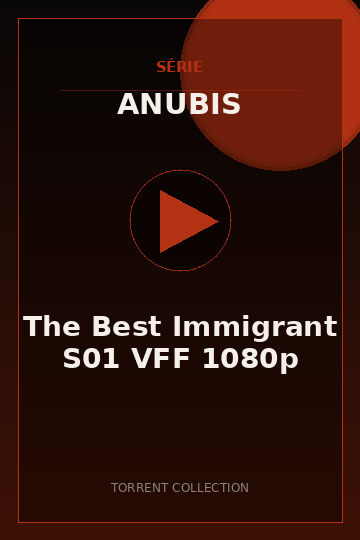 The Best Immigrant S01 VFF 1080p