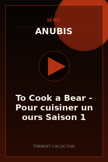 To Cook a Bear - Pour cuisiner un ours Saison 1